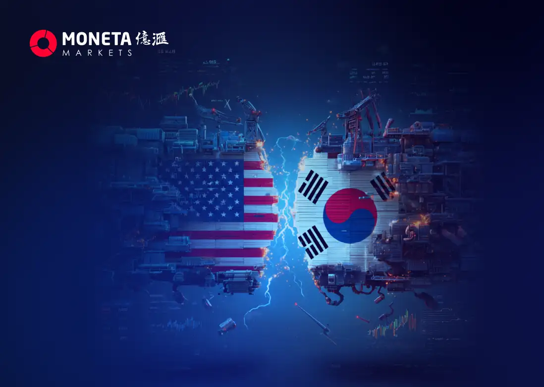 Moneta Markets 億匯每日新聞│關稅陰影再現 美韓貿易關係面臨新一輪壓力